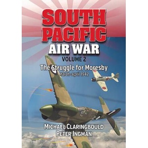 South Pacific Air War Volume 2 (ISBN: 9780994588975)