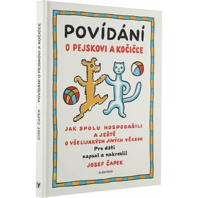 Povídání o pejskovi a kočičce - Josef Čapek