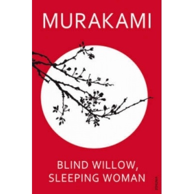 Blind Willow, Sleeping Woman - H. Murakami