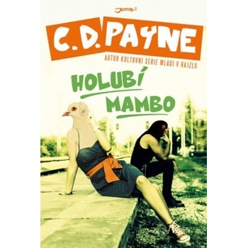 Holubí mambo - D. Payne C.
