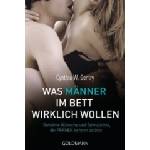 Goldmann Was Männer im Bett wirklich wollen | Cynthia W. Gentry, Bettina Spangler