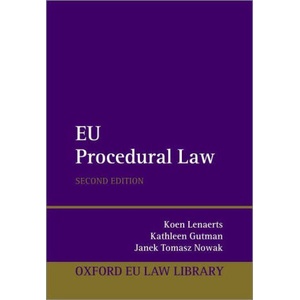 EU Procedural Law 2/e (Hardback) | Lenaerts, Koen (President of the Court of Justice, President of the Court of Justice, European Union), Gutman, Kathleen (Referendaire at the Court of Justice, Referendaire at the Court of Justice, Euro (ISBN: 97801988330