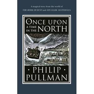 Once Upon a Time in the North | Philip Pullman (ISBN: 9780857535665)