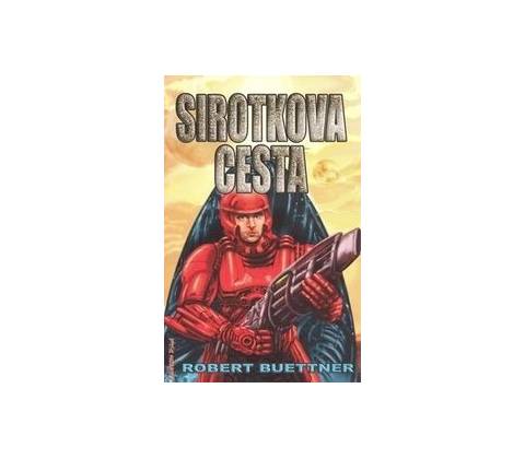 Sirotkova cesta - Robert Buettner