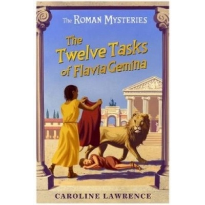The Twelve Tasks of Flavia Gemina - Caroline Lawrence