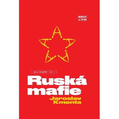 Ruská mafie - Jaroslav Kmenta