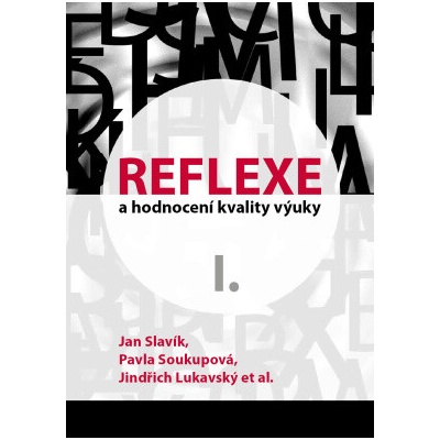 Reflexe a hodnocení kvality výuky I. - Jan Slavik