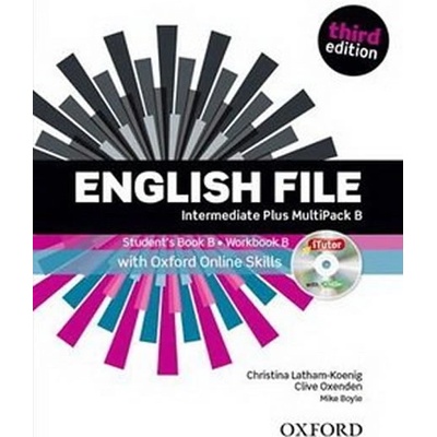 English File third edition Intermediate Plus MultiPACK B with Oxford Online Skills without CD-ROM - Christina Latham-Koenig, Clive Oxenden