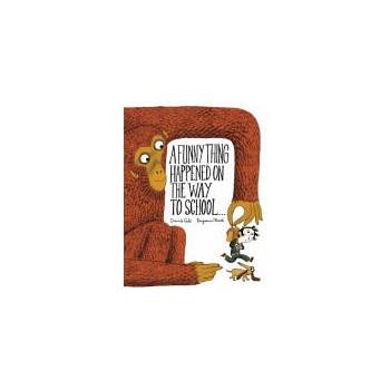 Image 1 of Funny Thing Happened on the Way to School. . . | Benjamin Chaud