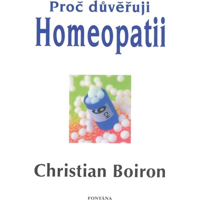 Proč důvěřuji homeopatii