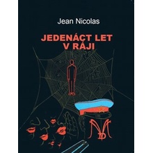 Jedenáct let v ráji - Jean-Hervé Nicolas