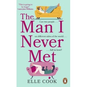 The Man I Never Met (ISBN: 9781529157741)