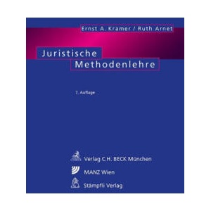 Juristische Methodenlehre | Ernst A. Kramer, Ruth Arnet (ISBN: 9783406820755)