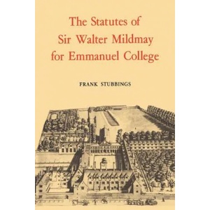 Statutes of Sir Walter Mildmay | Walter MildmayFrank Stubbings (ISBN: 9780521019606)