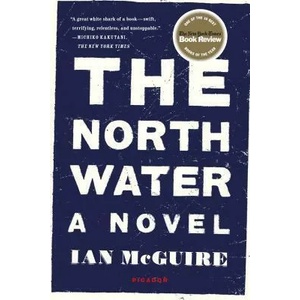 North Water | Ian McGuire (ISBN: 9781250118141)