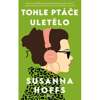 Tohle ptáče uletělo - Susanna Hoffs