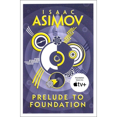 Prelude to Foundation Asimov Isaac