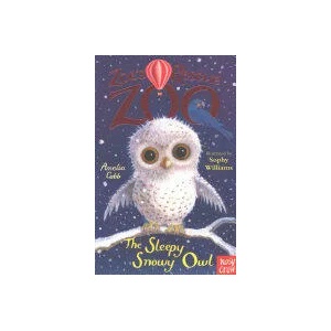 Zoe's Rescue Zoo: The Sleepy Snowy Owl | AMELIA COBB (ISBN: 9780857637024)