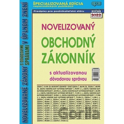Novelizovaný Obchodný zákonník s aktualizovanou dôvodovou správou - Epos