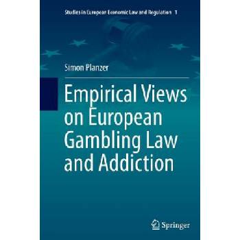Empirical Views on European Gambling Law and Addiction | Simon Planzer