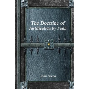 Doctrine of Justification by Faith | John Owen (ISBN: 9781365429583)
