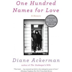 One Hundred Names for Love | Diane Ackerman (ISBN: 9780393341744)