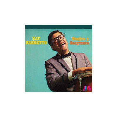 BARRETTO, RAY - GUAJIRA Y GUAGUANCO LP