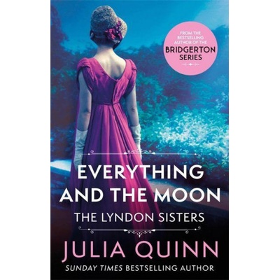 Everything And The Moon Quinn Julia