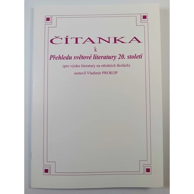 Čítanka k přehledu světové literatury 20. století - Vladimír Prokop