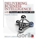 Delivering Business Intelligence with Microsoft SQL Server 2016 - Brian Larson
