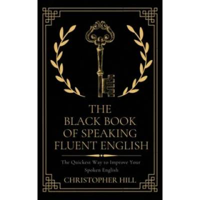 Black Book of Speaking Fluent English