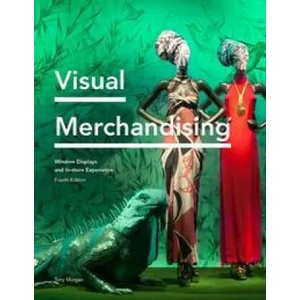Visual Merchandising Fourth Edition | Tony Morgan (ISBN: 9781913947323)