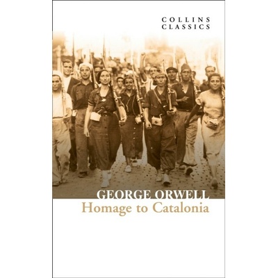Homage To Catalonia - George Orwell, HarperPress