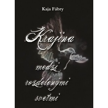 Krajina medzi rozdelenými svetmi