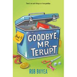 Goodbye, Mr. Terupt | Rob Buyea (ISBN: 9780525648017)