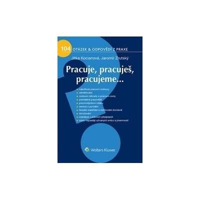 Pracuje, Pracuješ, Pracujeme