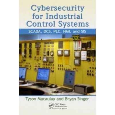 Cybersecurity for Industrial Control Systems | Bryan L. Singer