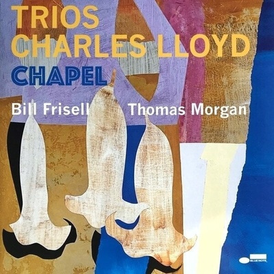 Charles Lloyd - Trios: Chapel (Gatefold) (LP) (0602445266500)