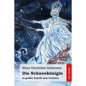 Die Schneekönigin: In großer Schrift zum Vorlesen | Julius Reuscher (ISBN: 9781532771576)