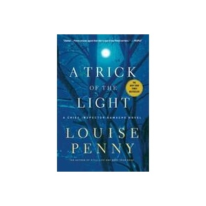 Trick of the Light | Louise Penny (ISBN: 9781250007346)