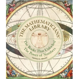 The Mathematicians' Library (ISBN: 9781836004851)