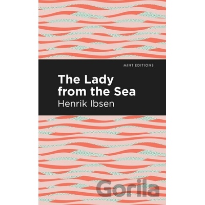 The Lady from the Sea - Henrik Ibsen