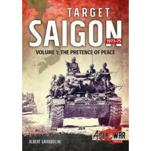Target Saigon 1973-75 Volume 1 | Albert Grandolini (ISBN: 9781911512349)