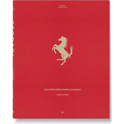 Ferrari: Sculpting Speed, Power & Elegance