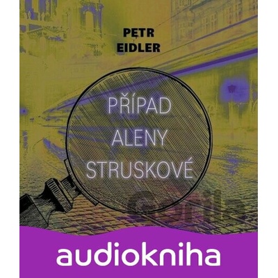 Případ Aleny Struskové - Petr Eidler, Martin Preiss