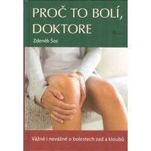 Proč to bolí, doktore - Zdeněk Šos