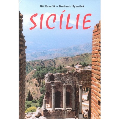 Sicílie Jiří Kovařík, Drahomír Rybníček