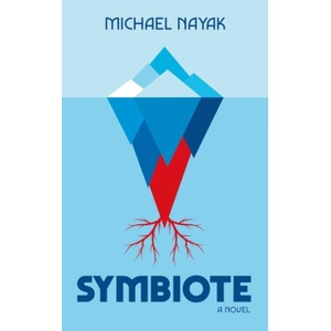 Symbiote | Nayak, Michael (ISBN: 9781915998422)