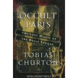 Occult Paris | Tobias Churton (ISBN: 9781620555453)