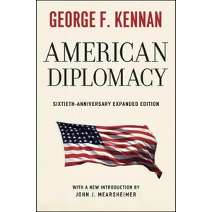 American Diplomacy - Sixtieth-Anniversary Expanded Edition | George F. Kennan (2012)